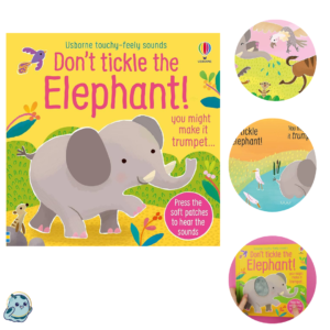 Don't Tickle the Elephant! (DON'T TICKLE Touchy Feely Sound Books) Board book